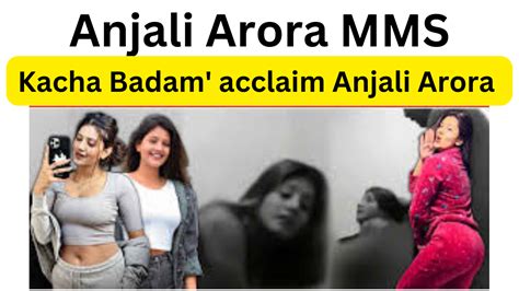 anjali arora viral video news hindi|Anjali Arora MMS Video Viral Controversy .